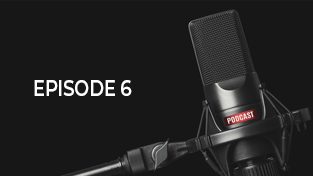 Podcast Episode 6