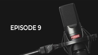 Podcast Episode 9